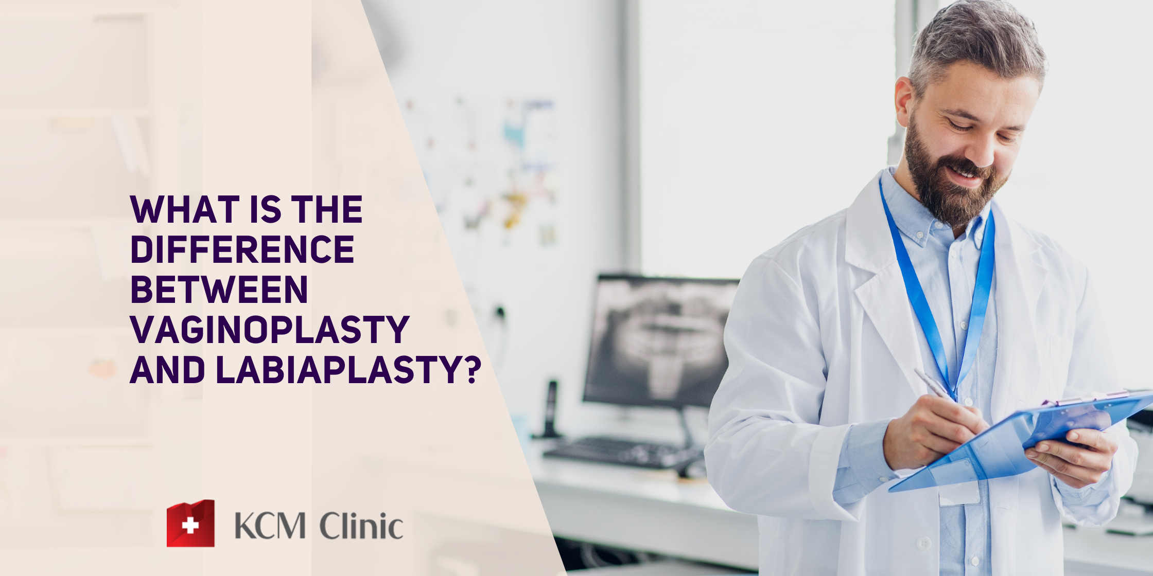 What Is The Difference Between Vaginoplasty And Labiaplasty? - KCM Clinic