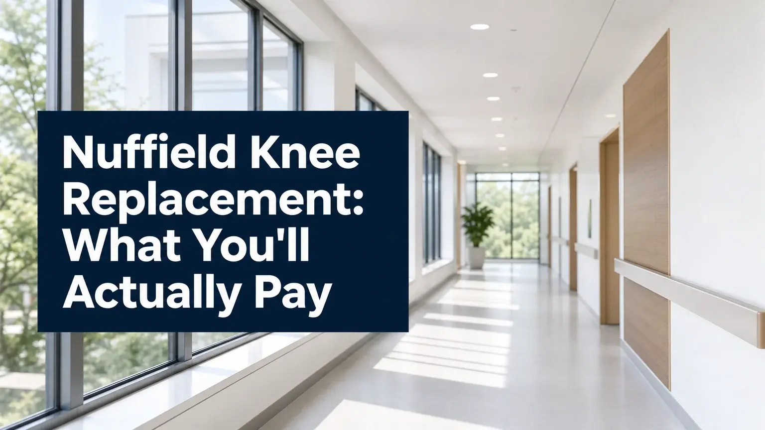 Nuffield Knee Replacement Cost: What You Pay | KCM
